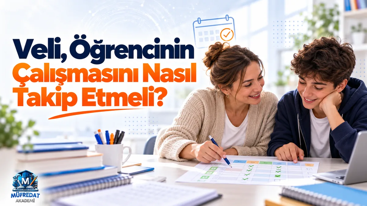 Masada renkli haftalık çalışma tablosunu birlikte inceleyen gülümseyen bir anne ve kıvırcık saçlı genç; anne tablodaki işaretli kutuları kalemle gösteriyor, üstte onay işaretli takvim simgesi. Görseldeki başlık: Veli, Öğrencinin Çalışmasını Nasıl Takip Etmeli?